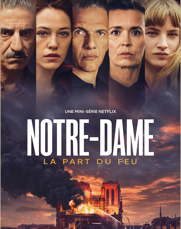 The new poster of Notre Dame, Netflix new series on Notre Dame burning, has been released, featuring VFX by The Yard.