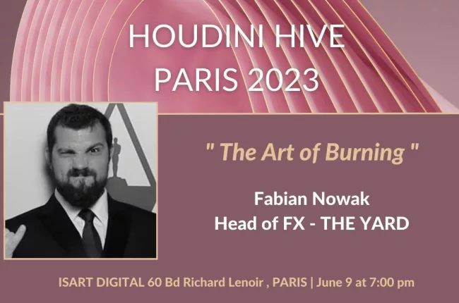 Fabian Nowak, Head of FX at The Yard VFX, will host a keynote on CG fire simulation and fire FX called "The Art of Burning" at Houdini HIVE 2023.