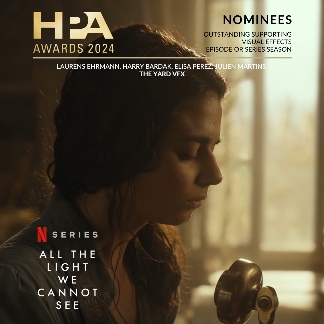 The France-based VFX studio The Yard is nominated at the prestigious 2024 HPA Awards in the Outstanding Supporting Visual Effects in an Episode or Series Season category for its work on the Netflix limited series "All The Light We Cannot See", directed by Shawn Levy.