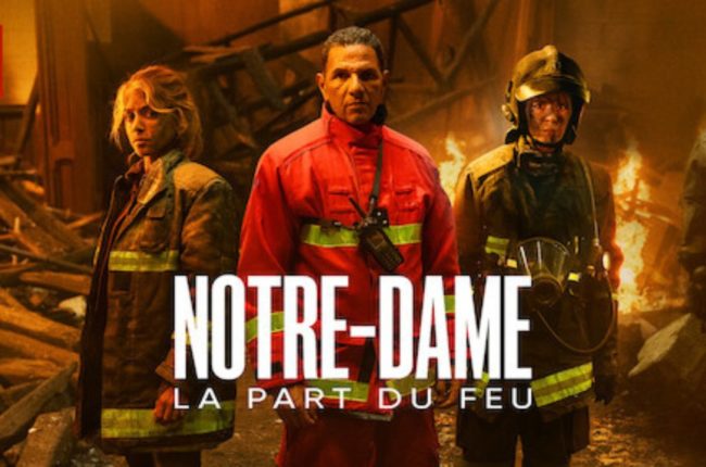 The Yard provided VFX work on Notre Dame La Part du Feu