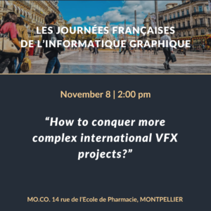 Alexis Oblet, CTO of The Yard, participated in the 2023 JFIG, and hosted a presentation entitled "How to conquer more complex international VFX projects"