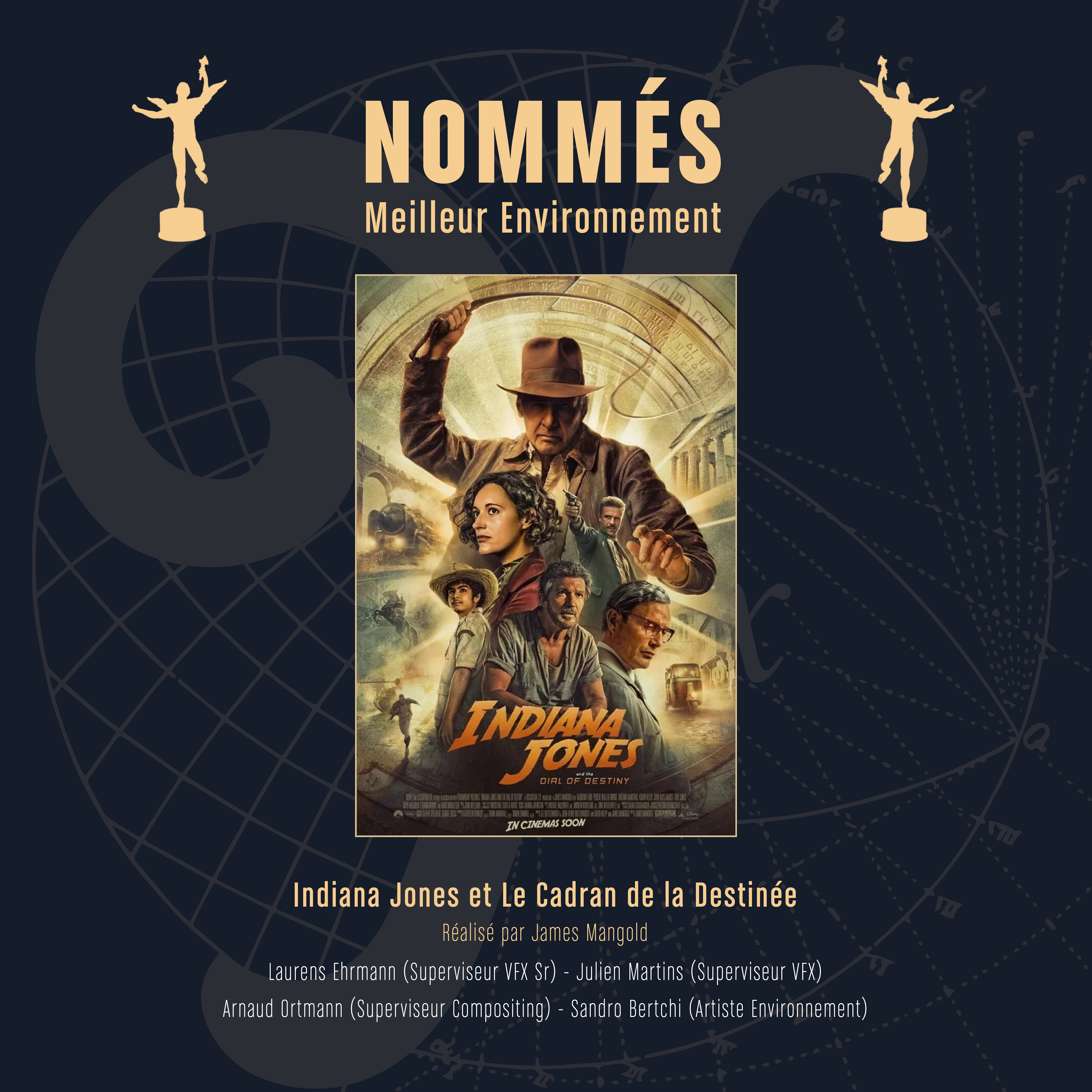 The Yard, represented by Laurens Ehrmann (Senior VFX Supervisor), Julien Martins (VFX Supervisor), Arnaud Ortmann (Compositing Supervisor) and Sandro Bertchi (Environment Artist), is nominated for the 2024 Genie Award in Best Environment category for their work on 'Indiana Jones and the Dial of Destiny'.
