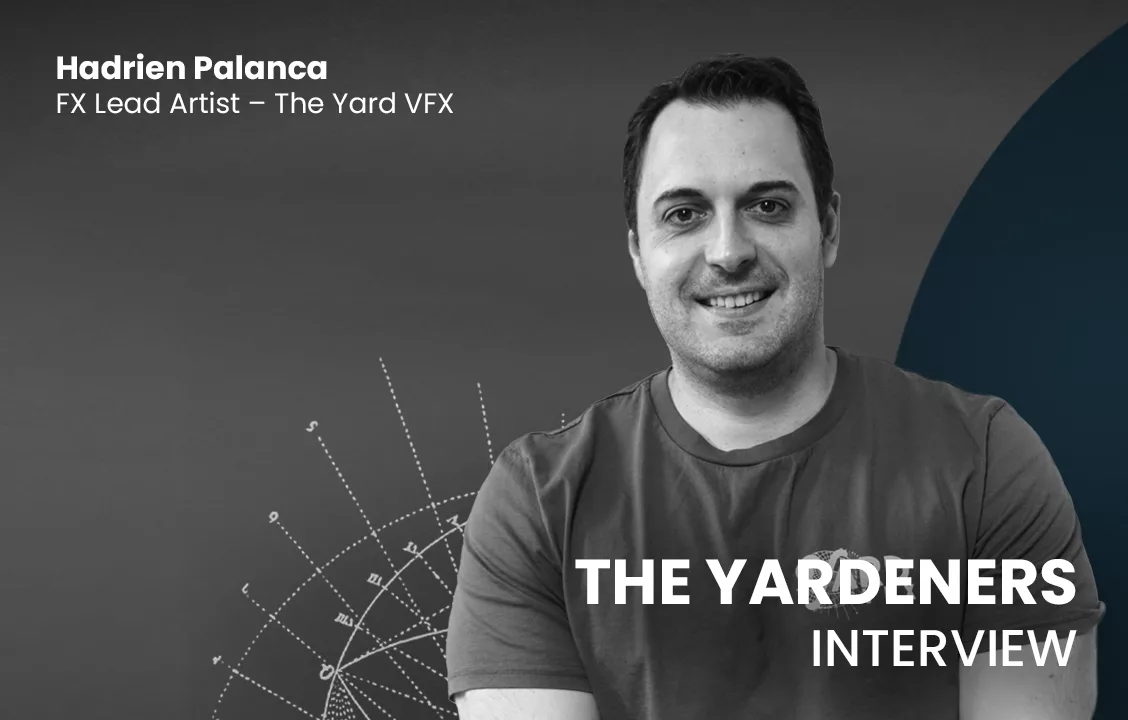 Learn more about our talented team of artists with this new interview of The Yardeners series with FX Lead Artist Hadrien Palanca !