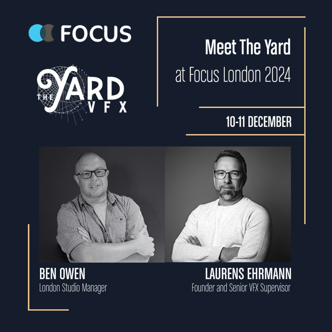 Laurens Ehrmann, founder and Senior VFX Supervisor at The Yard and Ben Owen, London Studio manager, attend Focus London 2024 event.